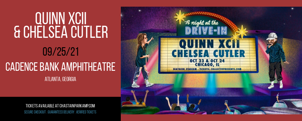 Quinn XCII & Chelsea Cutler at Cadence Bank Amphitheatre tickets Quinn XCII & Chelsea Cutler at Cadence Bank Amphitheatre