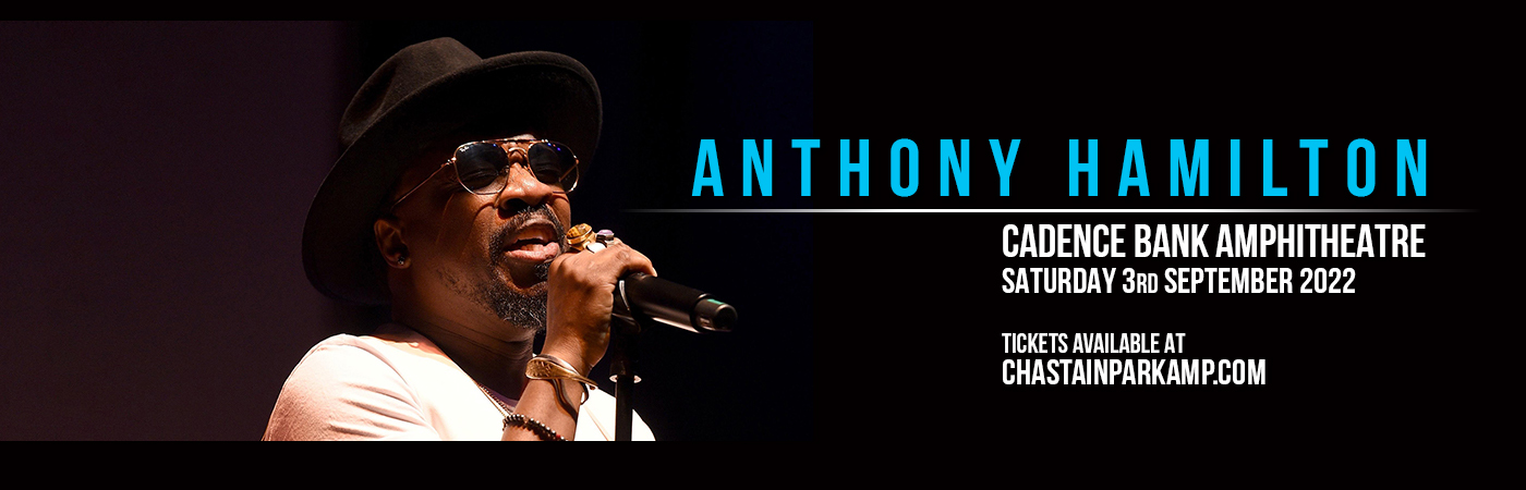 Anthony Hamilton at Cadence Bank Amphitheatre