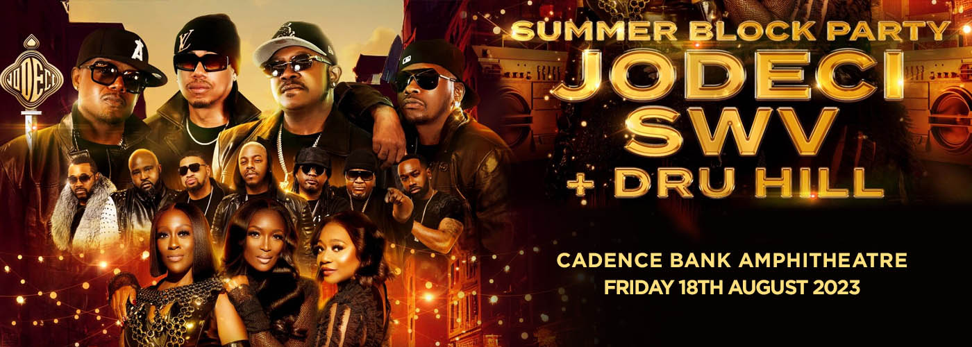 Summer Block Party: Jodeci, SWV & Dru Hill at Cadence Bank Amphitheatre