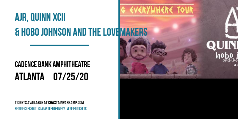 AJR, Quinn XCII & Hobo Johnson and The Lovemakers at Cadence Bank Amphitheatre tickets AJR, Quinn XCII & Hobo Johnson and The Lovemakers at Cadence Bank Amphitheatre