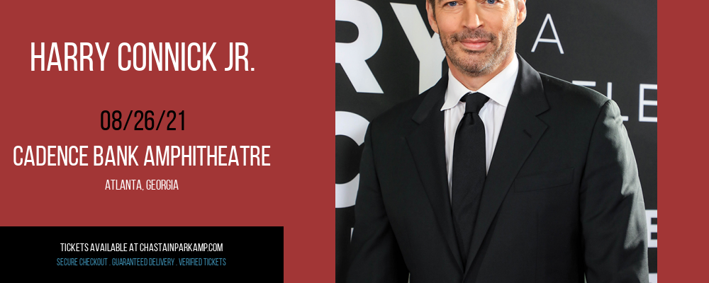 Harry Connick Jr. at Cadence Bank Amphitheatre tickets Harry Connick Jr. at Cadence Bank Amphitheatre