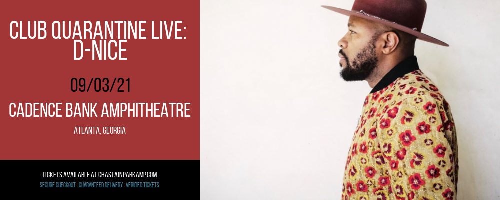 Club Quarantine Live: D-Nice at Cadence Bank Amphitheatre tickets Club Quarantine Live: D-Nice at Cadence Bank Amphitheatre