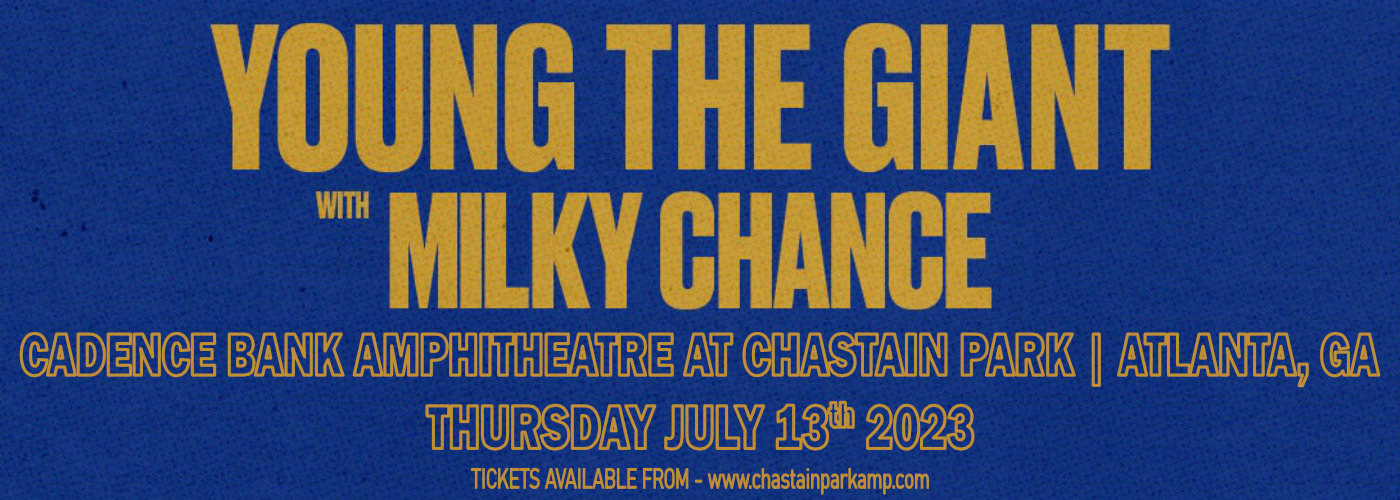 Young the Giant & Milky Chance