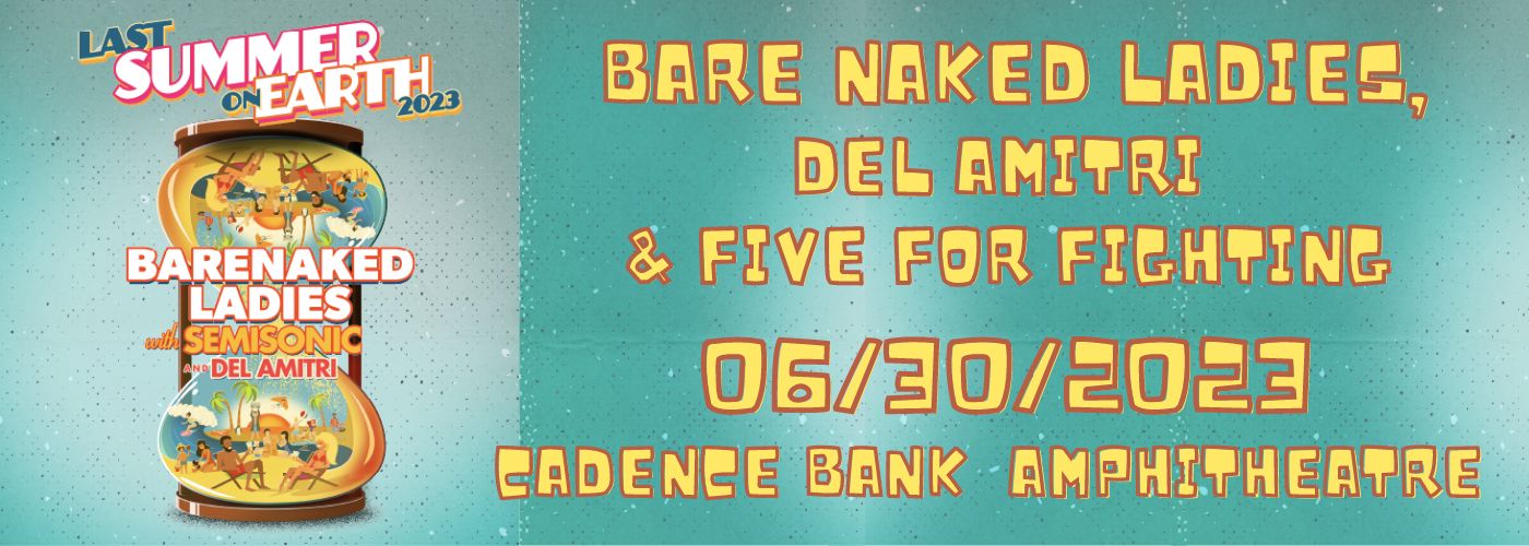 Barenaked Ladies, Five For Fighting & Del Amitri at Cadence Bank Amphitheatre