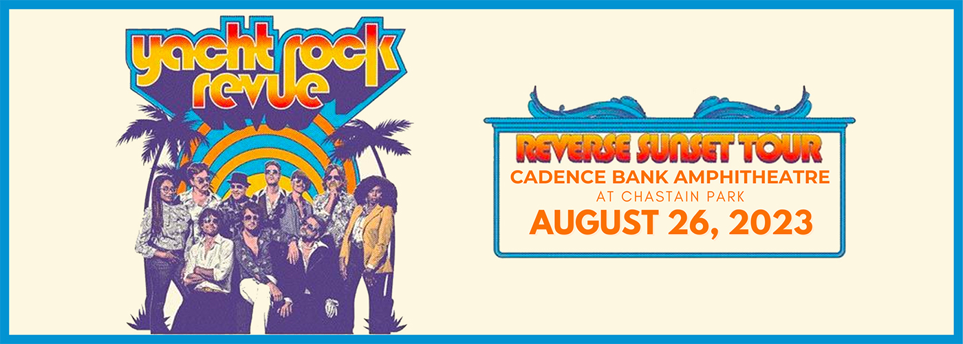 Yacht Rock Revue at Cadence Bank Amphitheatre