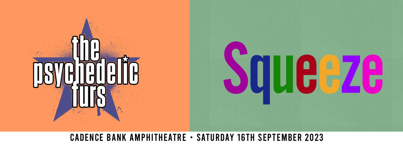 The Psychedelic Furs & Squeeze