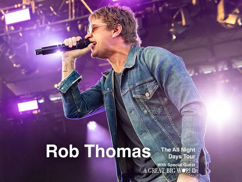 Rob Thomas & A Great Big World tickets