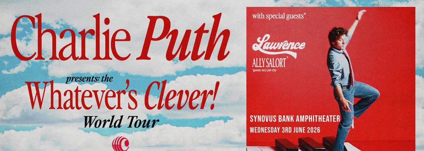 Charlie Puth, Lawrence &amp; Ally Salort